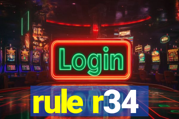 rule r34